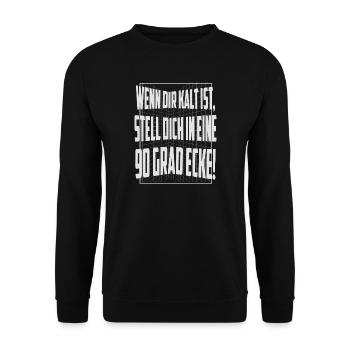 Wenn dir kalt ist, stell dich in eine 90 Grad Ecke - Unisex Pullover - Schwarz - Vorne - Alina (178cm) & Michal (187cm)