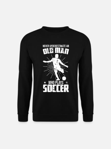 Unterschätze nie einen alten Fußballer - Unisex Pullover - Schwarz