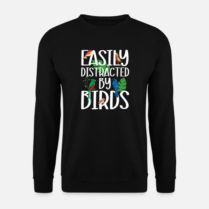 Easily Distracted by Birds - Unisex Sweatshirt - black