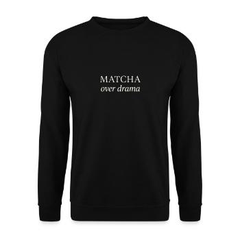Matcha Over Drama – Zen statt Stress? - Unisex Pullover - Schwarz - Vorne - Alina (178cm) & Michal (187cm)