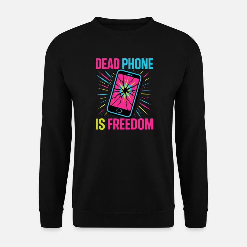 Dead Phone is Freedom - Unisex Pullover - Schwarz