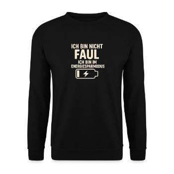 Ich bin nicht faul – Energiesparmodus - Unisex Pullover - Schwarz - Vorne - Alina (178cm) & Michal (187cm)