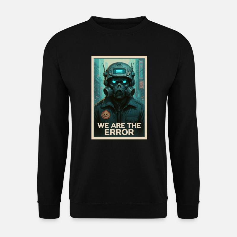 WIR SIND DER FEHLER - Unisex Pullover - Schwarz