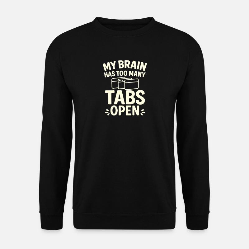 Tab Overload - Unisex Sweatshirt - black