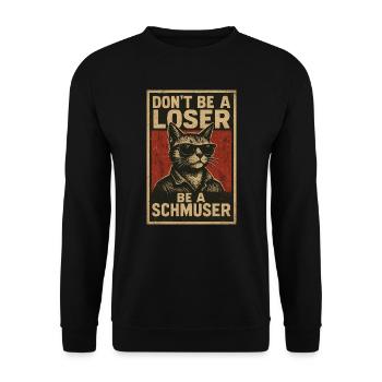 Ne soyez pas un perdant, soyez un schmuser - Sweat-shirt Unisexe - noir - Devant - Alina (178cm) & Michal (187cm)