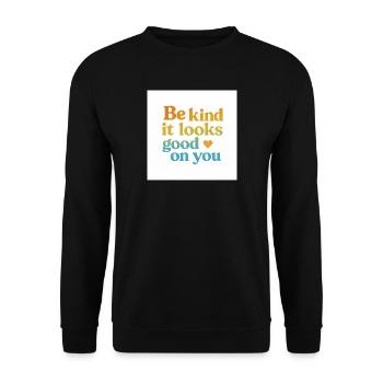Soyez gentil - cela vous va bien - Sweat-shirt Unisexe - noir - Devant - Alina (178cm) & Michal (187cm)