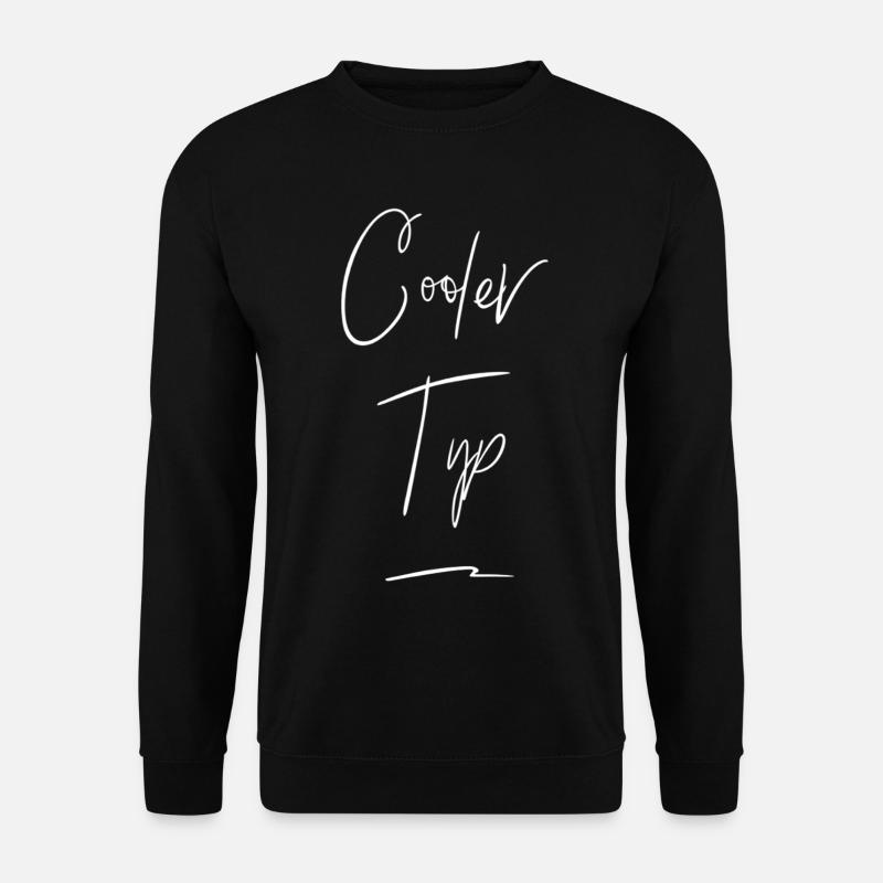 Cool Guy Drôle Dicton - Sweat-shirt Unisexe - noir