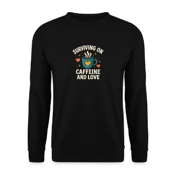 Survivre grâce à la caféine et à l’amour - Sweat-shirt Unisexe - noir - Devant - Alina (178cm) & Michal (187cm)