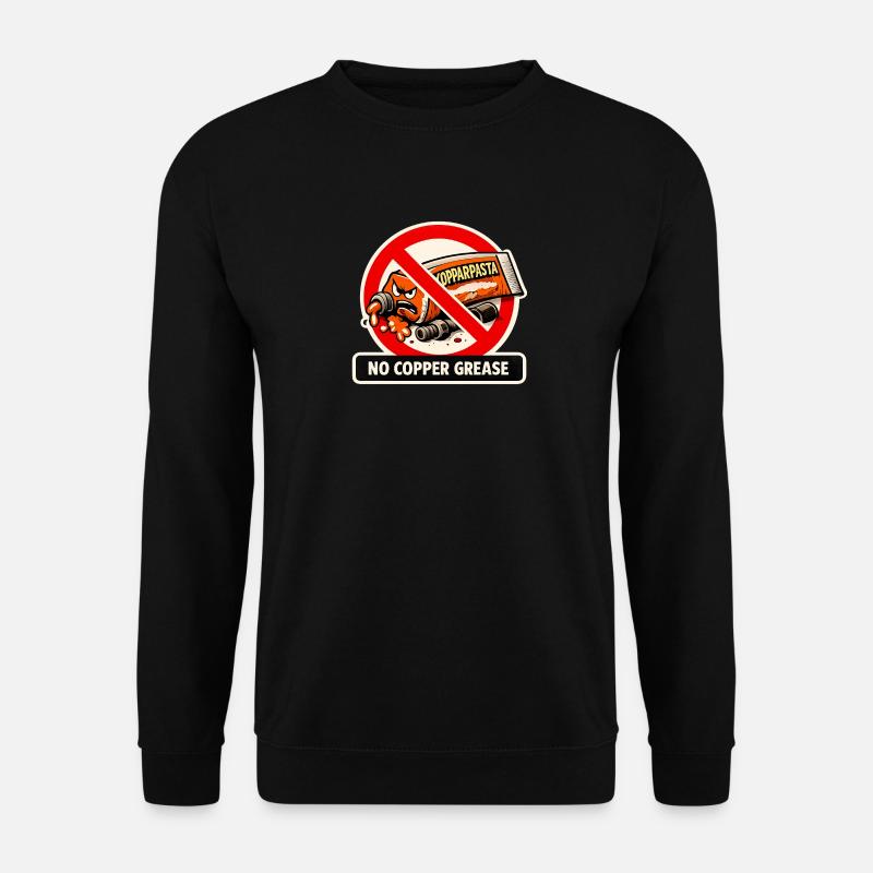 Keine Kupferpaste - Unisex Pullover - Schwarz