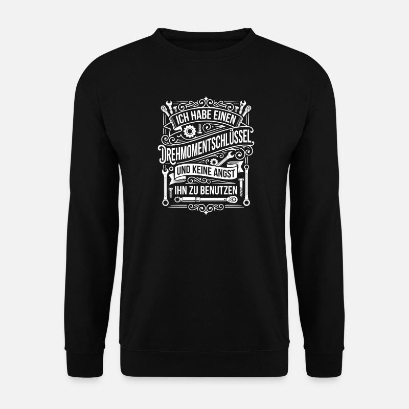 Ich habe einen Drehmomentschlüssel - Unisex Pullover - Schwarz