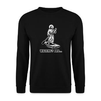 Stand Up Paddle - Marche ? Frérot... Mème de Jésus - Sweat-shirt Unisexe - noir - Devant - Alina (178cm) & Michal (187cm)