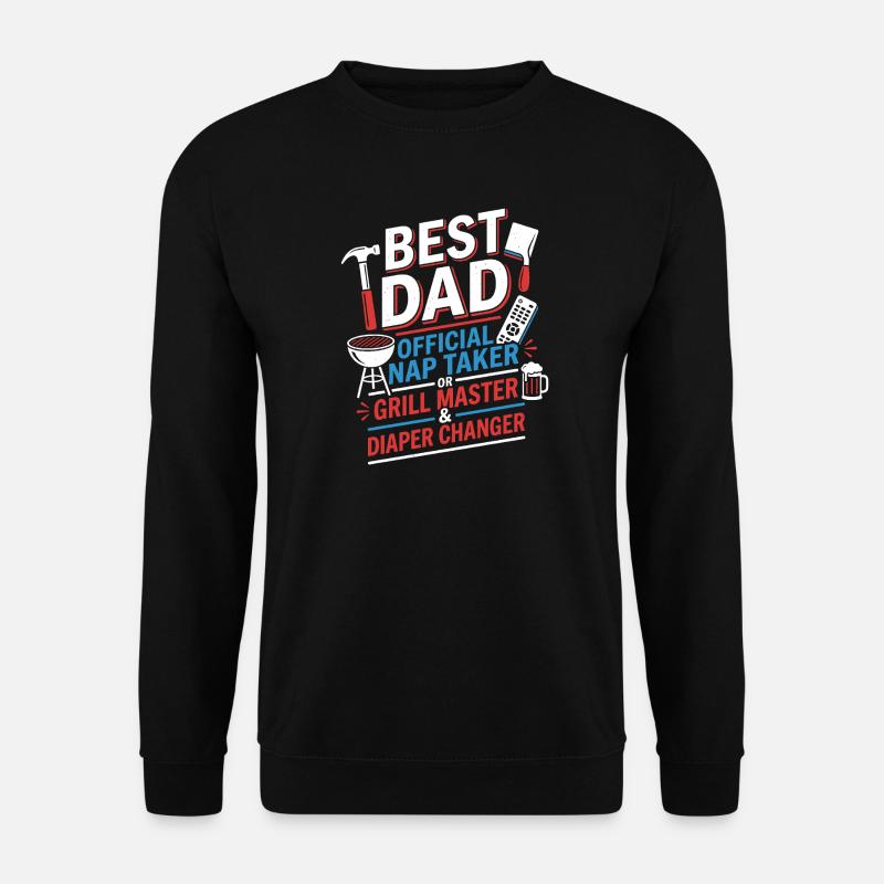 Best Dad: Nap-Taker & Grill Master - Unisex Sweatshirt - black