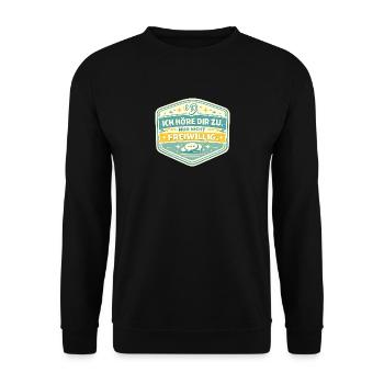 Ich höre dir zu – nicht freiwillig - Unisex Pullover - Schwarz - Vorne - Alina (178cm) & Michal (187cm)