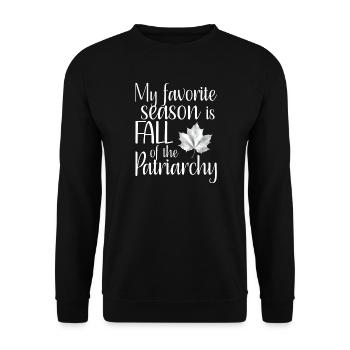 My favorite season is Fall of the Patriarchy - Unisex Sweatshirt - black - Front - Alina (178cm) & Michal (187cm)