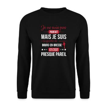 Je Ne Suis Pas Parfait Mais Je Suis Supporter D... - Sweat-shirt Unisexe - noir - Devant - Alina (178cm) & Michal (187cm)