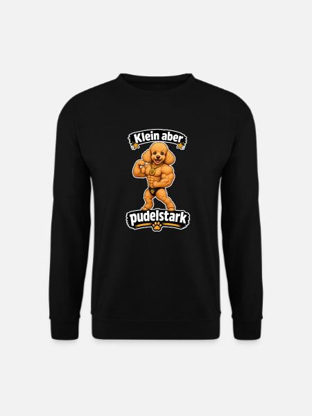 Klein aber Pudelstark - Unisex Pullover - Schwarz