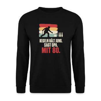 Kegeln hält jung sagt Opa mit 80 – 80 Geburtstag - Unisex Pullover - Schwarz - Vorne - Alina (178cm) & Michal (187cm)