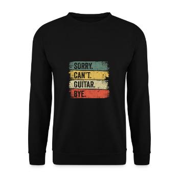 Music Sorry Can't Guitar Bye Guitarist - Unisex Sweatshirt - black - Front - Alina (178cm) & Michal (187cm)