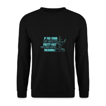 Courir assez vite n’a jamais été un marathon sur tapis roulant - Sweat-shirt Unisexe - noir - Devant - Alina (178cm) & Michal (187cm)