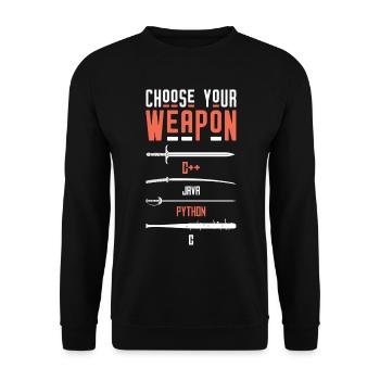 Programmierer Entwickler - Choose Your Weapon - Unisex Pullover - Schwarz - Vorne - Alina (178cm) & Michal (187cm)