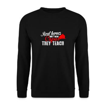 Real heroes do not wear capes, - Unisex Sweatshirt - black - Front - Alina (178cm) & Michal (187cm)