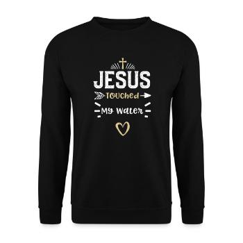 Jésus a touché mon eau - Jésus - Sweat-shirt Unisexe - noir - Devant - Alina (178cm) & Michal (187cm)