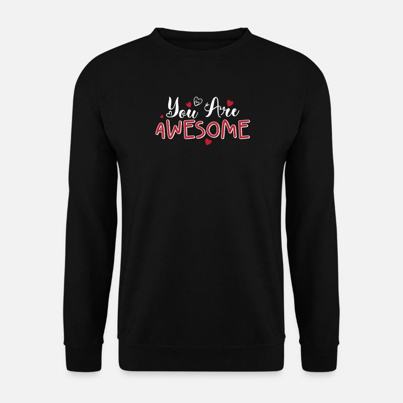 You Are Awesome Hearts Script - Unisex Sweatshirt - black