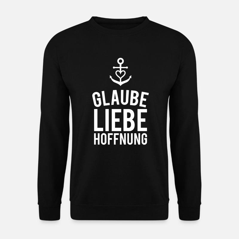 Glaube Liebe Hoffnung - Unisex Pullover - Schwarz