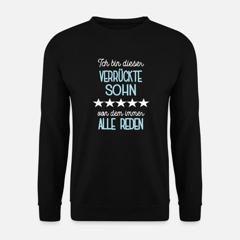 Sohn Lustiger Spruch Stiefsohn Söhne Einzelkind - Unisex Pullover - Schwarz