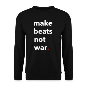 Hip Hop Rap Make Beats Not War gift - Unisex Sweatshirt - black - Front - Alina (178cm) & Michal (187cm)