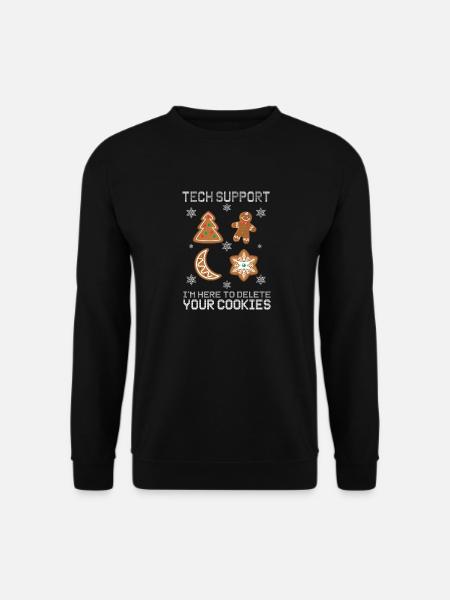Tech Support I'm Here To Delete Your Cookies - Unisex Pullover - Schwarz