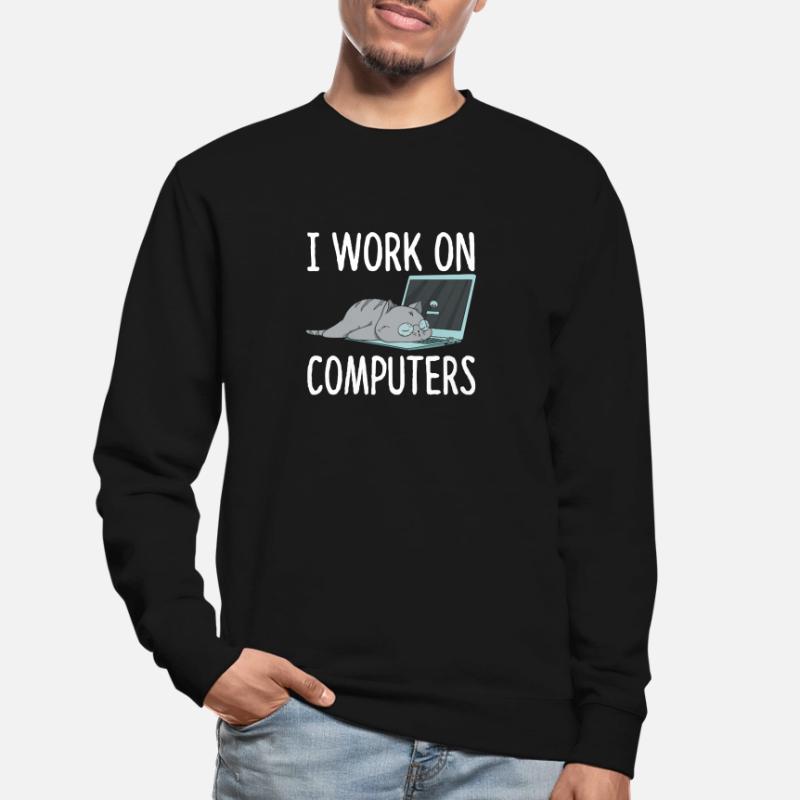 I Work On Computers Katze Informatik Kätzchen Unisex Pullover