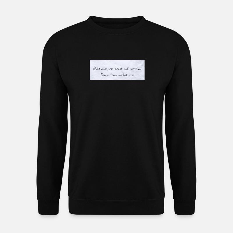 Consciousness Grows Quietly Quote - Unisex Sweatshirt - black