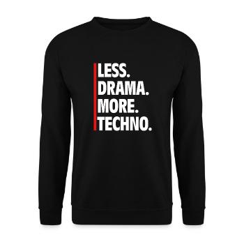 Less Drama More Techno - Raver Say Music - Unisex Sweatshirt - black - Front - Alina (178cm) & Michal (187cm)