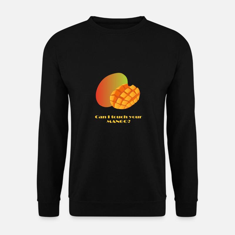 Can I touch your MANGO? - Unisex Pullover - Schwarz