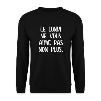 le lundi ne vous aime pas non plus - Sweat-shirt Unisexe - noir - Devant - Alina (178cm) & Michal (187cm)