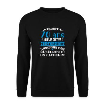 70 ans que je cultive la connerie anniversaire - Sweat-shirt Unisexe - noir - Devant - Alina (178cm) & Michal (187cm)