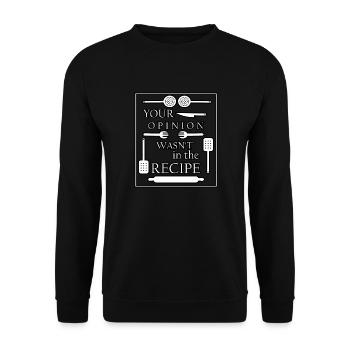 your opinion wasn't in the recipe - Unisex Sweatshirt - black - Front - Alina (178cm) & Michal (187cm)