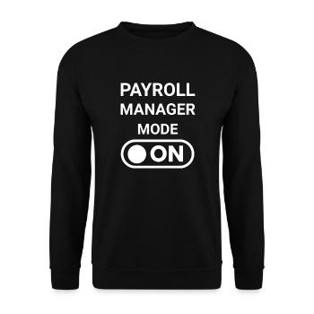 Payroll Manager Mode ON - Unisex Sweatshirt - black - Front - Alina (178cm) & Michal (187cm)