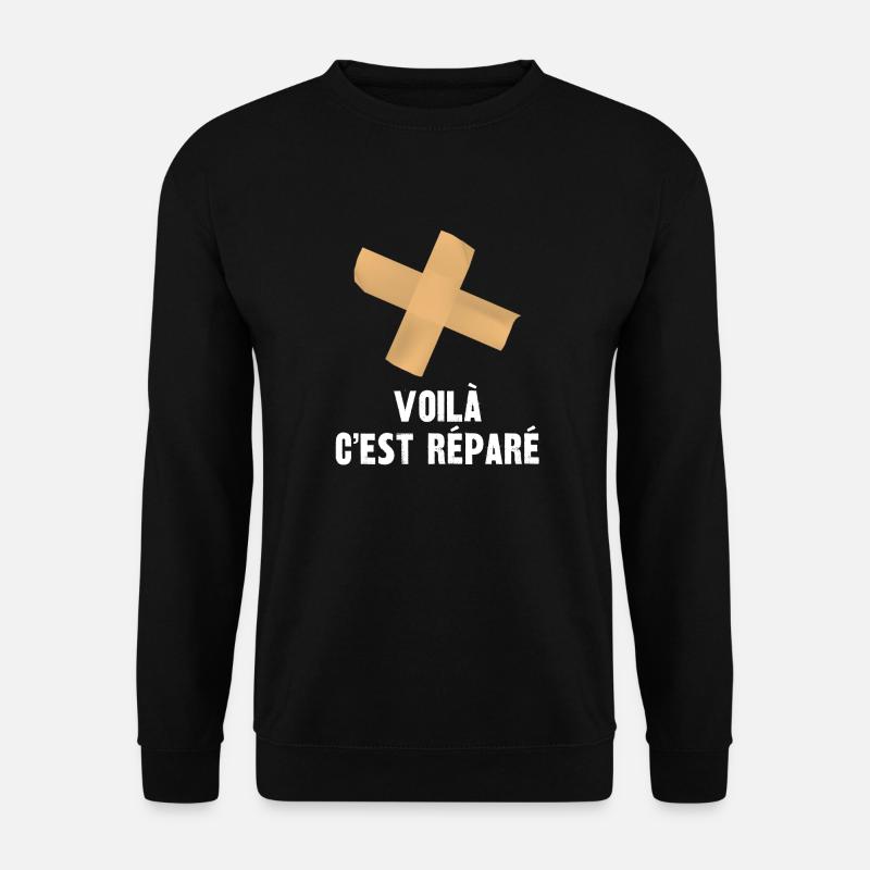 voilà c'est réparé - Sweat-shirt Unisexe - noir