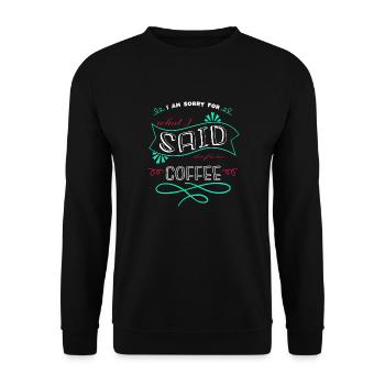 quote mug birthday present idea bday milk office - Unisex Sweatshirt - black - Front - Alina (178cm) & Michal (187cm)