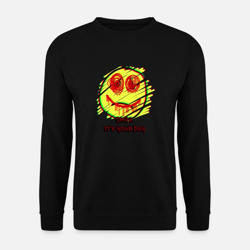 Smile - It's your day - Unisex Pullover - Schwarz