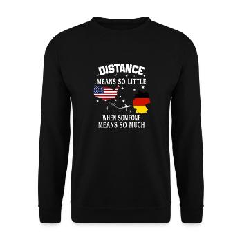 Distanz bedeutet so wenig, wenn jemand viel bedeutet - Unisex Pullover - Schwarz - Vorne - Alina (178cm) & Michal (187cm)