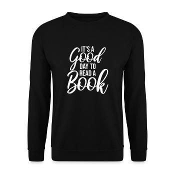 It's A Good Day To Read A Book School Reading Love - Unisex Sweatshirt - black - Front - Alina (178cm) & Michal (187cm)