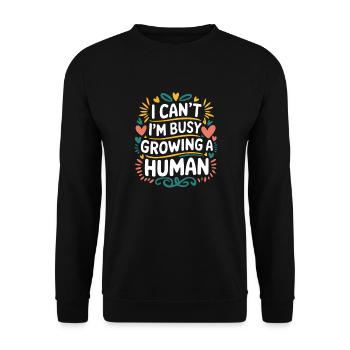 I Can't I'm Busy Growing A Human 14 - Unisex Pullover - Schwarz - Vorne - Alina (178cm) & Michal (187cm)