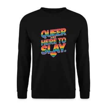 Queer And Here To Slay LGBTQ Gay Pride Month LGBT - Unisex Sweatshirt - black - Front - Alina (178cm) & Michal (187cm)