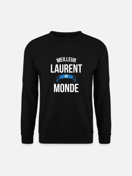 Meilleur Laurent du monde homme - Sweat-shirt Unisexe - noir
