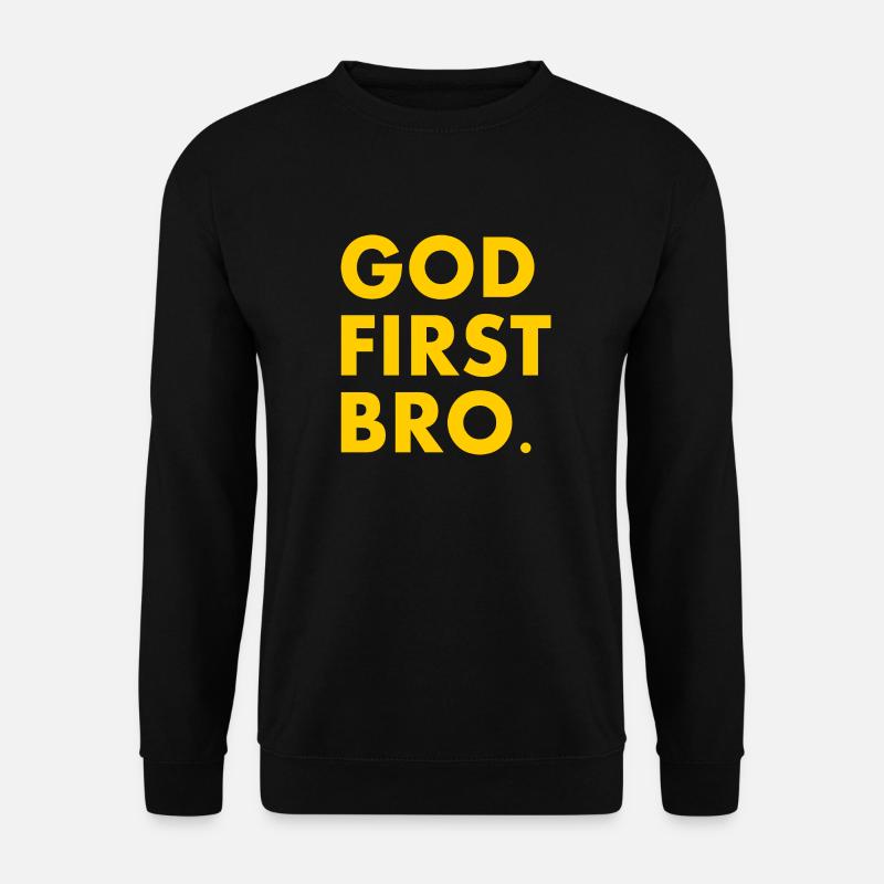 God first bro - Unisex Sweatshirt - black