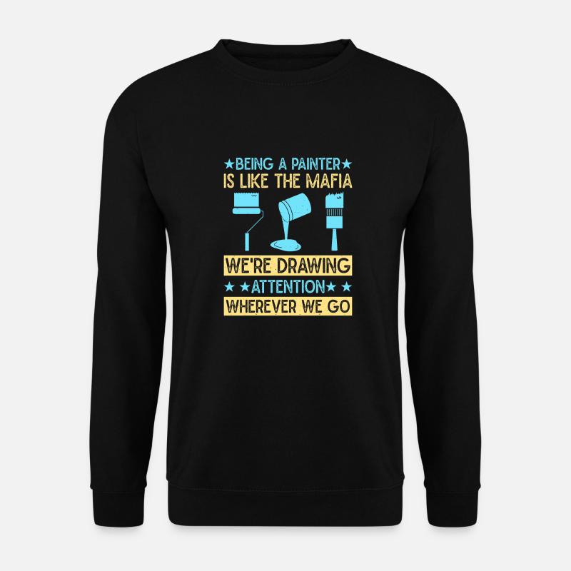 House Painter Dad Unique Gifts - Unisex Sweatshirt - black