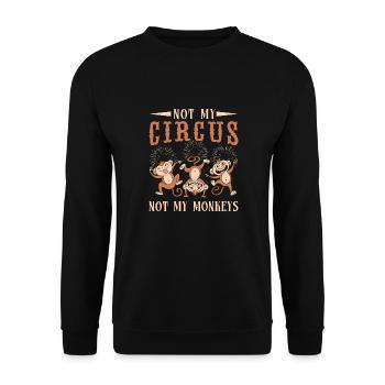 Not My Monkeys Not My Circus Performer Gifts Idea - Unisex Pullover - Schwarz - Vorne - Alina (178cm) & Michal (187cm)